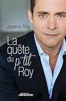 La quête du p'tit Roy 2895624976 Book Cover