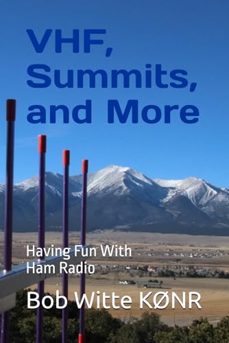 VHF, Summits, and More: Having Fun With Ham Radio
