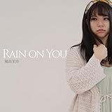Rain on You 歌詞