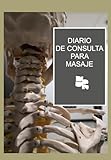 centro quiromasaje barcelona  Diario de consulta para masaje: El cuaderno organizador de masajistas
