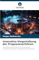 Innovative Umgestaltung der Prognoseverfahren 6209258360 Book Cover