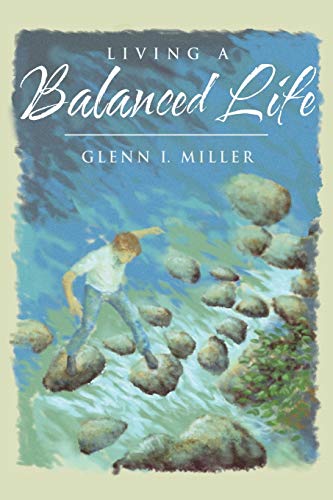 Living a Balanced Life 1490893822 Book Cover