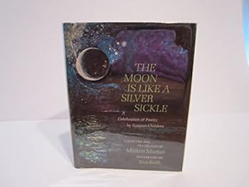 Hardcover The Moon is Like a Silver Sickle: A Celebration of Poetry by Russian Children Book