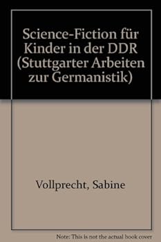 Paperback Science-fiction fu¨r Kinder in der DDR (Stuttgarter Arbeiten zur Germanistik) (German Edition) [German] Book