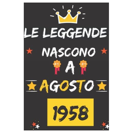 LE LEGGENDE NASCONO A AGOSTO 1958: regali compleanno uomo e donna, 64 anni di compleanno regalo uomo e donna 64 anni, regalo per lui/lei, Taccuino da110 pagine