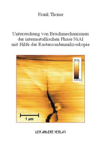Untersuchung von Bruchmechanismen der intermetallischen Phase NiAl mit Hilfe der Rastersondenmikroskopie