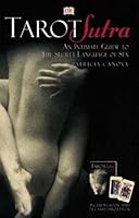 Tarot Sutra: An Intimate Guide to the Secret Language of Sex