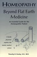 Homeopathy Beyond Flat Earth Medicine