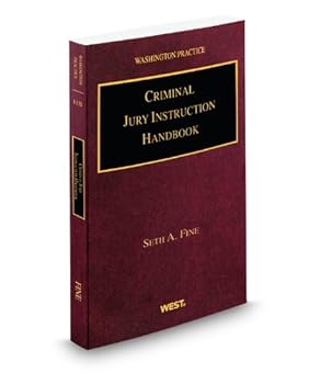 Paperback Criminal Jury Instruction Handbook, 2011-2012 ed. (Vol. 11B, Washington Practice Series) Book