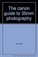 The canon guide to 35mm photography B002GKZAPC Book Cover
