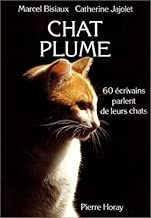 Download Chat plume : 60-écrivains parlent de leurs chats PDF