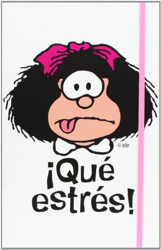 Mafalda. ¡Qué Estrés! (CUADERNOS)