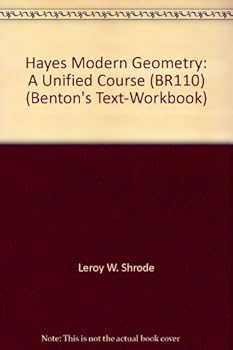 Paperback Hayes Modern Geometry: A Unified Course (BR110) (Benton's Text-Workbook) Book