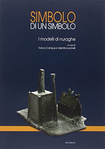 Simbolo Di Un Simbolo. I Modelli Di Nuraghe