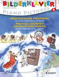 Musical Journey Around the World: 34 Easy Piano Pieces for Children Piano Pictures Series, Vol. 4 (Bilderklavier Piano Pictures)