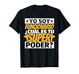 Funcionario Regalos divertidos Camiseta Funcionario Regalos divertidos Camiseta