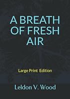 A Breath of Fresh Air: Unpretentious Poetry 1794496386 Book Cover