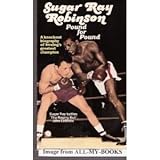 Sugar Ray Robinson Pound for Pound