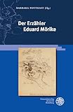 Der Erzähler Eduard Mörike (Beihefte zum Euphorion) - Herausgeber: Barbara Potthast 