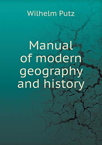 Manual of modern geography and history 5519199760 Book Cover