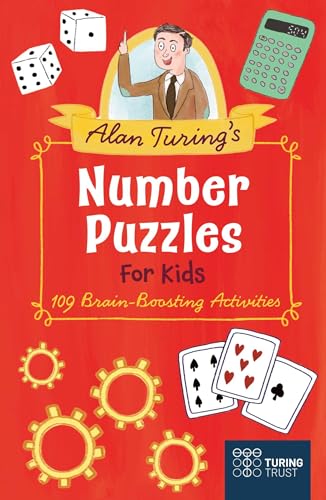 Alan Turing's Number Puzzles for Kids: 109 Brain-Boosting Activities