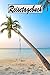 Produktbild Reisetagebuch: Reisetagebuch zum Ausfüllen und Ankreuzen für eine Reise auf die Malediven / Über 100 Seiten für bis zu 45 Urlaubstage/ Notizbuch, Tagebuch für die Ferien / inkl. Packliste