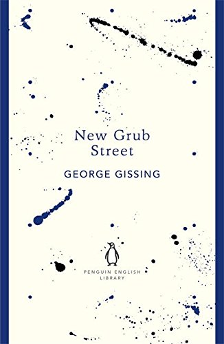 Penguin English Library New Grub Street (The Penguin English Library)
