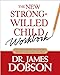 The New Strong-Willed Child Workbook