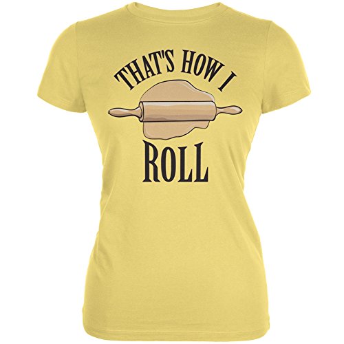 Old Glory Thats How I Roll Yellow Juniors Soft T-Shirt - Large