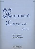 Keyboard Classics, Set 1 - Organ or Piano or Harpsichord B00OJCN14W Book Cover
