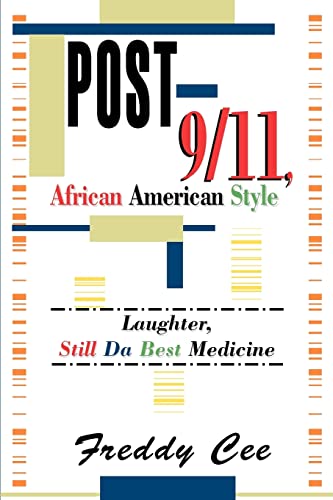 Post 9/11, African American Style: Laughter, Still Da Best Medicine