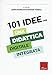 101 Idee Per Una Didattica Digitale Integrata - 3