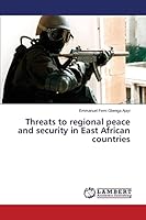 Threats to regional peace and security in East African countries 3659484989 Book Cover
