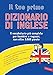 Il Tuo Primo Dizionario Di Inglese. Il Vocabolario Più Completo Per Bambini E Ragazzi, Con Oltre 3000 Parole - 3