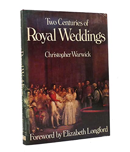 Two Centuries of Royal Weddings 0396078389 Book Cover