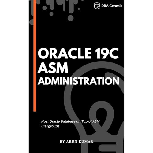 Oracle 19c ASM Administration by Arun Kumar episode artwork