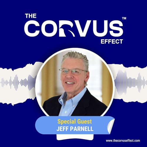 Ep. 84: The Heart of Transition: Life-Saving Lessons in Leadership with Jeff Parnell