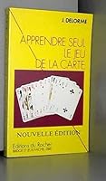 Apprendre seul le jeu de la carte. Le plan de jeu à l'atout, tome 1 2268019659 Book Cover