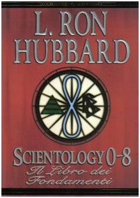 Vedi scheda su Amazon Scientology 0-8. Il libro dei fondamenti