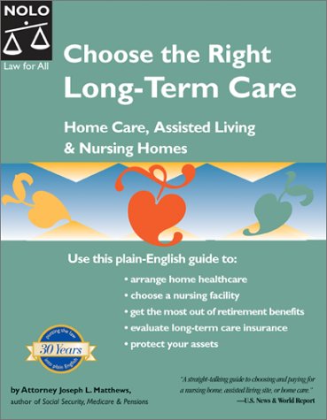 Choose the Right Long-Term Care: Home Care, Assisted Living &