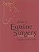 Atlas of Equine Surgery