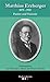 Produktbild Matthias Erzberger: Patriot und Visionär. Mit Beitr. v. Christopher Dowe, Paul Kirchhof, Rudolf Köberle u. a.