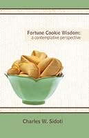 Fortune Cookie Wisdom: a contempative perspective 1619561131 Book Cover