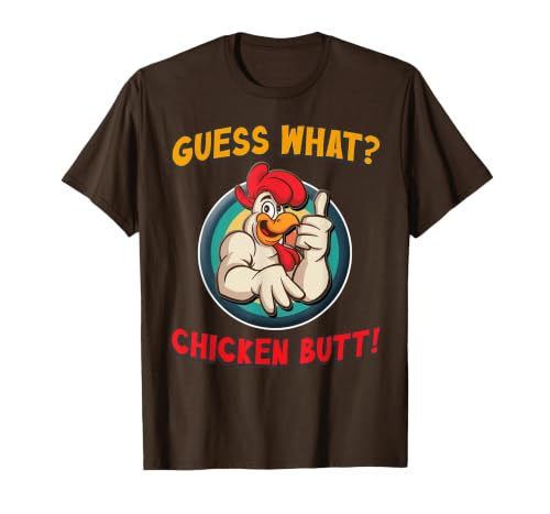 Guess What Chicken Butt Shirt Toddler Kids Child T-Shirt, Men, Brown, Medium