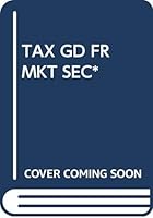 TAX GD FR MKT SEC* 0671241419 Book Cover