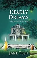Deadly Dreams: A Grace Street Mystery 1939113644 Book Cover