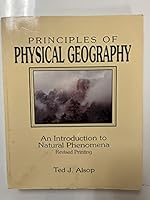 Principles of Physical Geography: An Introduction to Natural Phenomena 0840387776 Book Cover