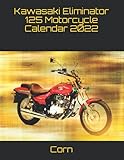 kawasaki eliminator  Kawasaki Eliminator 125 Motorcycle Calendar 2022