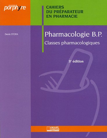 Pharmacologie: Cahiers du Préparateur