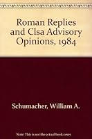 Roman Replies and Clsa Advisory Opinions, 1984 0943616263 Book Cover